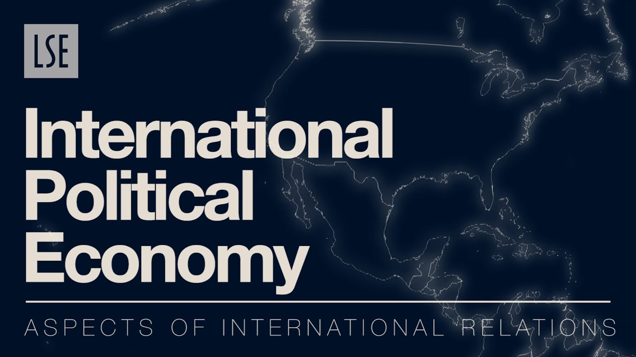 What do you understand by international political economy?