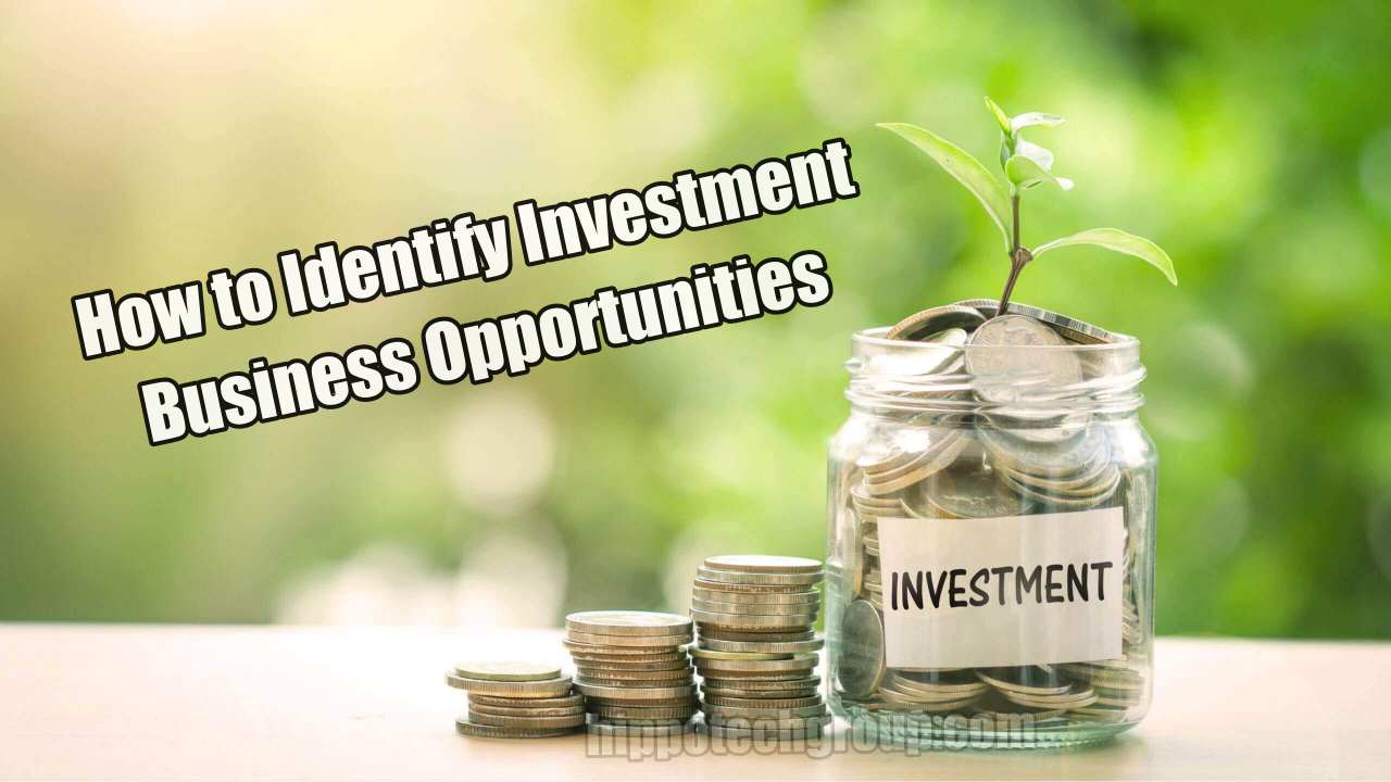 How do you identify good investment opportunities?